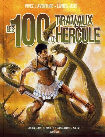 Couverture du livre « Les 100 travaux d'hercule » de Bizien/Saint aux éditions Grund