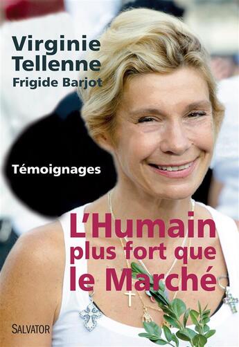 Couverture du livre « L'humain plus fort que le marché » de Virginie Tellenne aux éditions Salvator