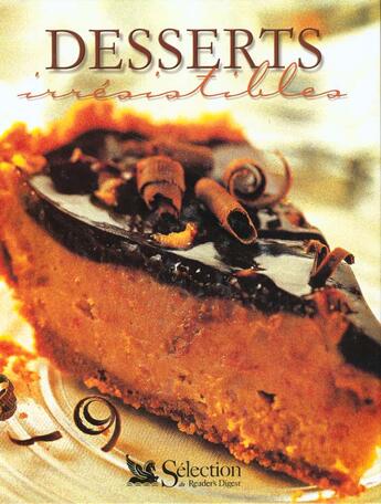 Couverture du livre « Desserts irresistibles » de  aux éditions Selection Du Reader's Digest