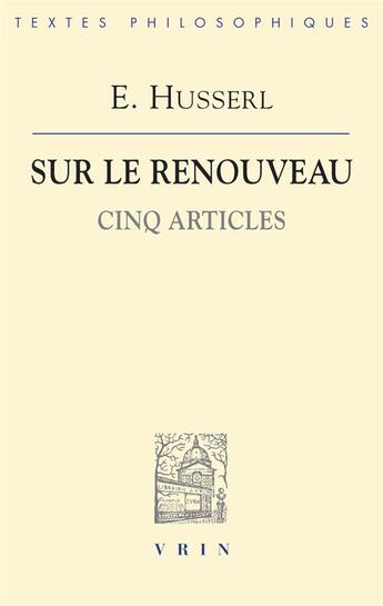 Couverture du livre « Sur le renouveau, cinq articles » de Edmund Husserl aux éditions Vrin