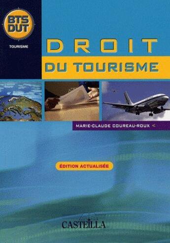 Couverture du livre « Droit touristique ; BTS, DUT » de Coureau-Roux M.C. aux éditions Casteilla