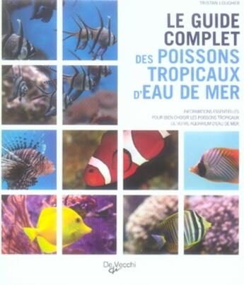 Couverture du livre « Le guide complet des poissons tropicaux d'eau de mer » de  aux éditions De Vecchi