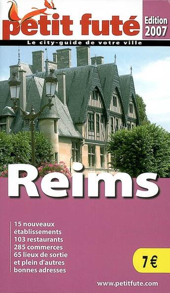 Couverture du livre « Reims (édition 2007) » de Collectif Petit Fute aux éditions Le Petit Fute