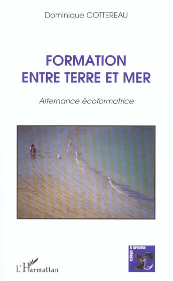 Couverture du livre « FORMATION ENTRE TERRE ET MER » de Dominique Cottereau aux éditions L'harmattan