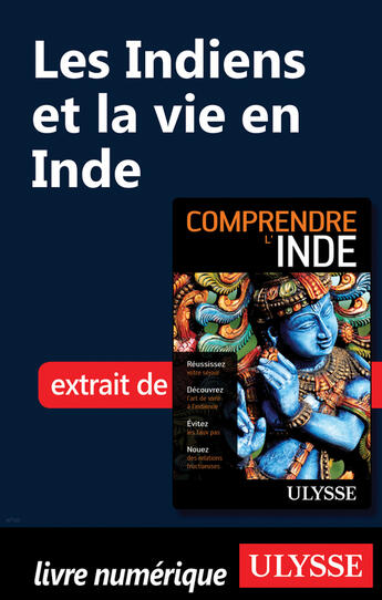 Couverture du livre « Les Indiens et la vie en Inde » de Mathieu Boisvert aux éditions Ulysse