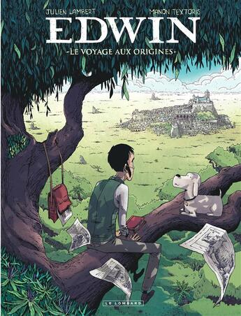 Couverture du livre « Edwin ; le voyage aux origines » de Manon Textoris et Julien Lambert aux éditions Lombard