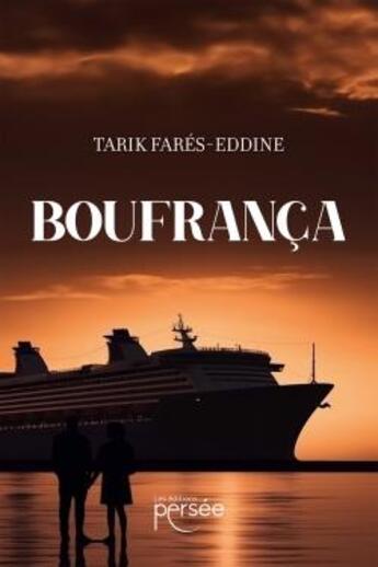 Couverture du livre « Boufrança » de Tarik Fares-Eddine aux éditions Persee