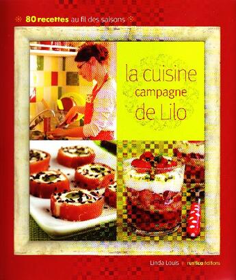 Couverture du livre « La cuisine campagne de Lilo » de Linda Louis aux éditions Rustica