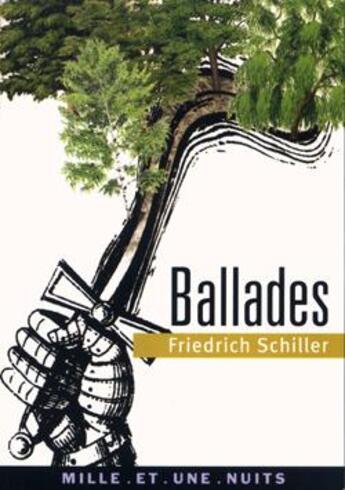 Couverture du livre « Ballades » de Friedrich Schiller aux éditions Mille Et Une Nuits