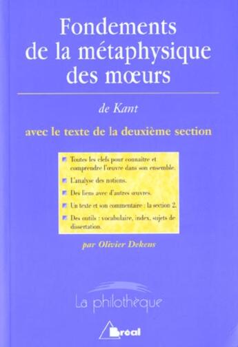 Couverture du livre « Fondements de la métaphysique des moeurs, de Kant » de Olivier Dekens aux éditions Breal