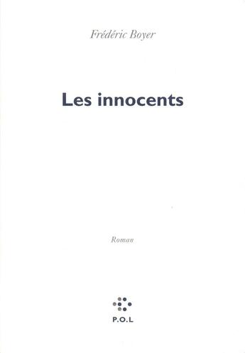 Couverture du livre « Les innocents » de Frédéric Boyer aux éditions P.o.l