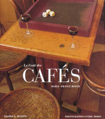 Couverture du livre « Le goût des cafés » de Marie-France Boyer aux éditions Thames And Hudson