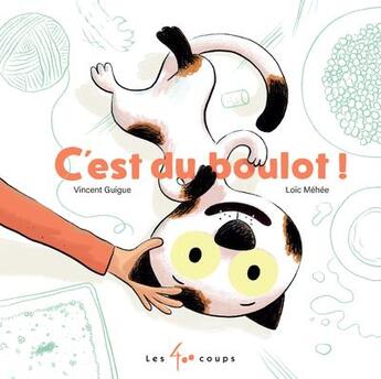 Couverture du livre « C'est du boulot ! » de Loic Mehee et Vincent Guigue aux éditions 400 Coups