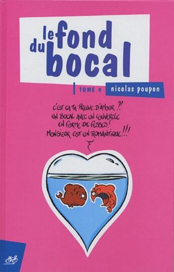 Couverture du livre « Le fond du bocal t.4 » de Nicolas Poupon aux éditions Le Cycliste