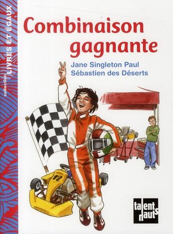Couverture du livre « Combinaison gagnante » de Jane Singleton Paul et Sebastien Des Deserts aux éditions Talents Hauts
