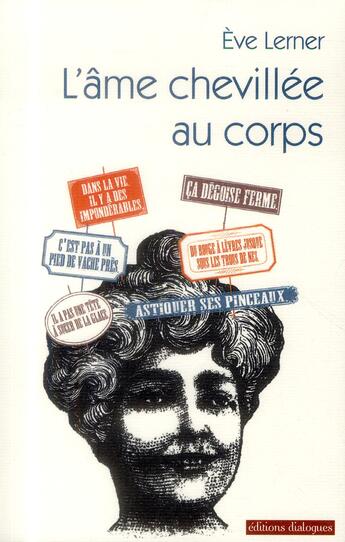 Couverture du livre « L'âme chevillée au corps » de Eve Lerner aux éditions Editions Dialogues