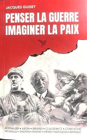 Couverture du livre « Penser la guerre, imaginer la paix » de Jacques Guiset aux éditions Sed