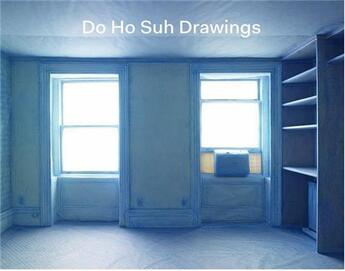 Couverture du livre « Do ho suh drawings » de Rochelle Steiner aux éditions Prestel