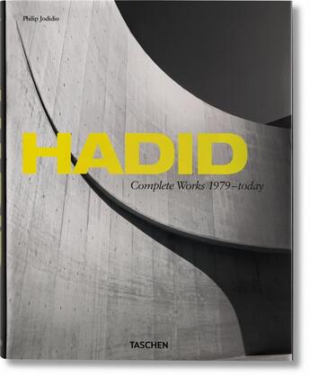 Couverture du livre « Hadid ; complete works 1979-today » de Philip Jodidio aux éditions Taschen