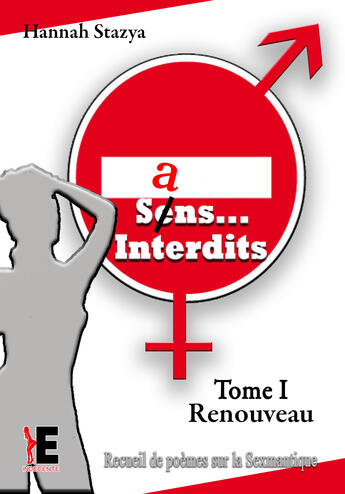 Couverture du livre « Sans interdits tome 1 - renouveau » de Hannah Stazya aux éditions Evidence Editions