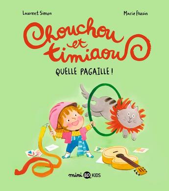 Couverture du livre « Chouchou et Timiaou Tome 2 : Quelle pagaille ! » de Laurent Simon et Marie Flusin aux éditions Bd Kids