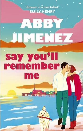 Couverture du livre « SAY YOU'LL REMEMBER ME » de Abby Jimenez aux éditions Hachette