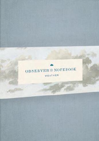 Couverture du livre « Observer's notebook weather /anglais » de Princeton Architectu aux éditions Princeton Architectural