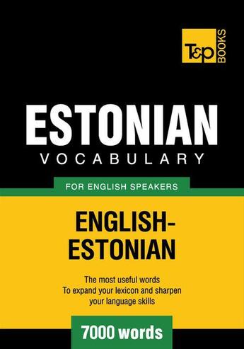 Couverture du livre « Estonian vocabulary for English speakers - 7000 words » de Andrey Taranov aux éditions T&p Books