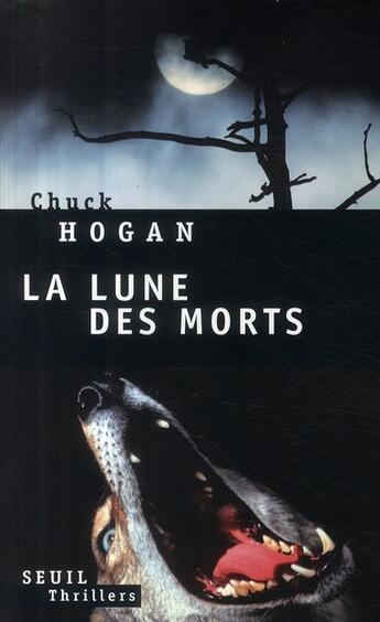 Couverture du livre « La lune des morts » de Chuck Hogan aux éditions Seuil