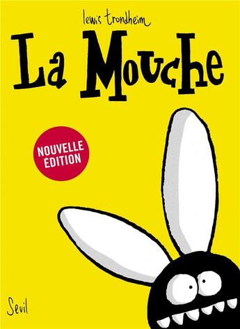 Couverture du livre « La mouche (nouvelle édition) » de Lewis Trondheim aux éditions Seuil