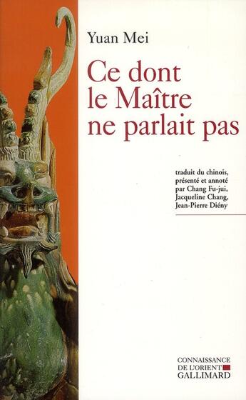 Couverture du livre « Ce dont le maître ne parlait pas ; le merveilleux onirique » de Yuan Mei aux éditions Gallimard