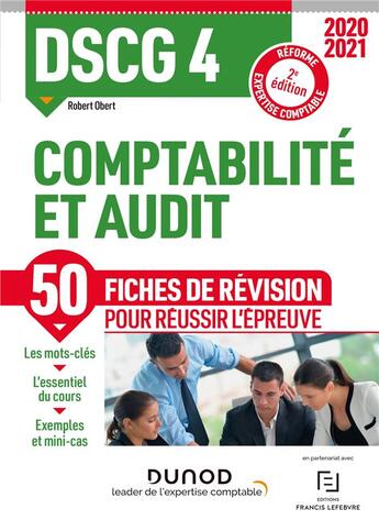 Couverture du livre « DSCG 4 ; comptabilité et audit ; 50 fiches de révision pour réussir l'épreuve (édition 2020/2021) » de Robert Obert aux éditions Dunod