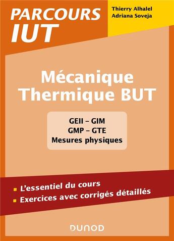 Couverture du livre « Mécanique - thermique BUT : l'essentiel du cours, exercices avec corrigés détaillés » de Thierry Alhalel et Adriana Soveja aux éditions Dunod