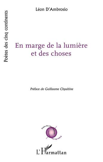 Couverture du livre « En marge de la lumière et des choses » de Leon D' Ambrosio aux éditions L'harmattan