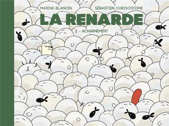 Couverture du livre « La renarde t.2 ; acharnement » de Marine Blandin et Sebastien Chrisostome aux éditions Casterman