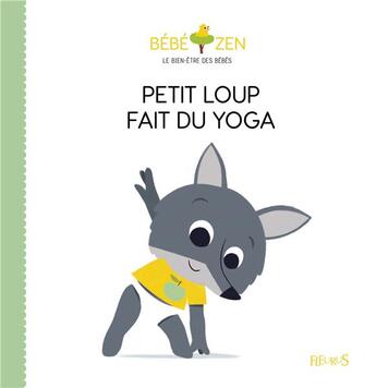 Couverture du livre « Petit loup fait du yoga » de Nielman/Pelon aux éditions Fleurus