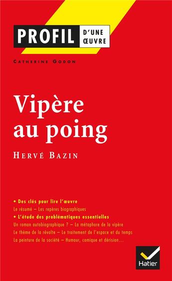 Couverture du livre « Vipère au poing d'Hervé Bazin » de Catherine Godon aux éditions Hatier
