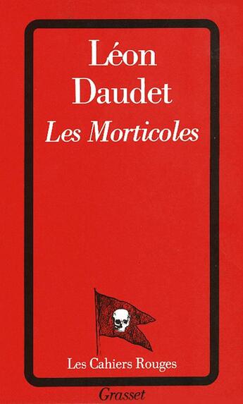 Couverture du livre « Les morticoles » de Léon Daudet aux éditions Grasset