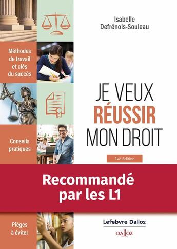 Couverture du livre « Je veux réussir mon droit. Méthodes de travail et clés du succès (14e édition) » de Isabelle Defrenois-Souleau aux éditions Dalloz