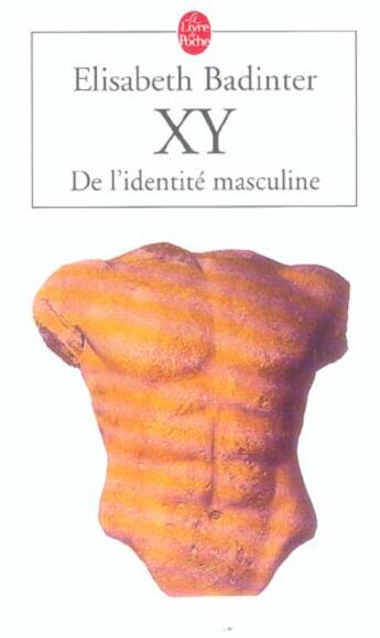 Couverture du livre « Xy ; de l'identité masculine » de Elisabeth Badinter aux éditions Le Livre De Poche