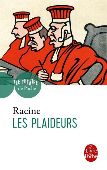 Couverture du livre « Les plaideurs » de Jean Racine aux éditions Le Livre De Poche