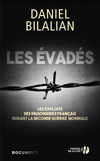 Couverture du livre « Les évadés » de Daniel Bilalian et Constantin Melnik aux éditions Presses De La Cite