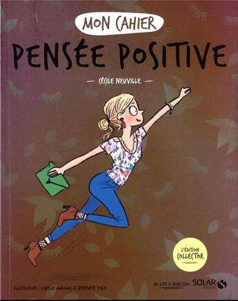 Couverture du livre « Mon cahier pensee positive - collector » de Neuville/Maroger aux éditions Solar