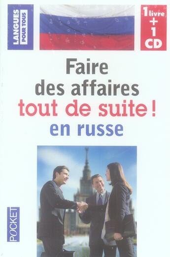 Couverture du livre « Faire des affaires tout de suite en russe ; coffret » de Karnycheff/Selaudoux aux éditions Langues Pour Tous