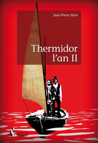 Couverture du livre « Thermidor l'an II » de Jean-Pierre Heim aux éditions Societe Des Ecrivains