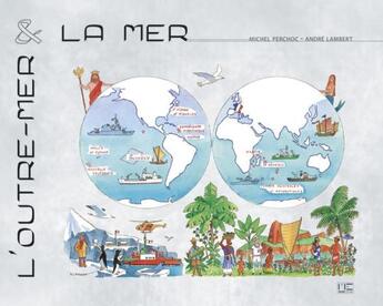 Couverture du livre « Outre-mer et la mer » de Lambert Perchoc aux éditions Marines