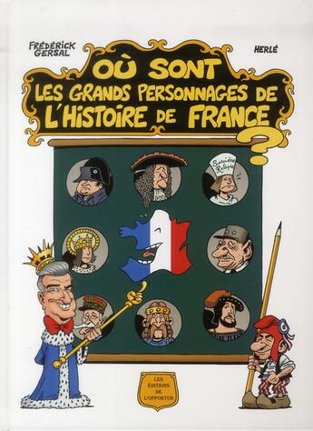 Couverture du livre « Où sont les grands héros de l'histoire de France ? » de Herle et Stephane Bern aux éditions L'opportun