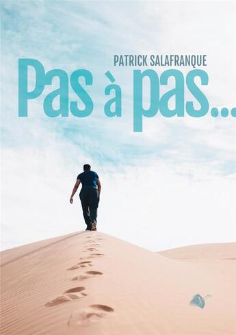 Couverture du livre « Pas à pas » de Patrick Salafranque aux éditions Viens Et Vois