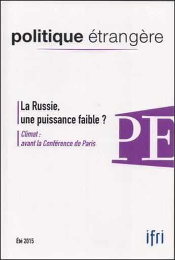 Couverture du livre « Politique etrangere 2/2015 la russie une puissance faible ? » de  aux éditions Politique Etrangere