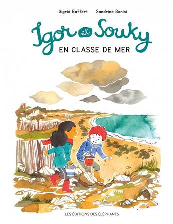 Couverture du livre « Igor et Souky en classe de mer » de Sandrine Bonini et Ingrid Baffer aux éditions Editions Des Elephants